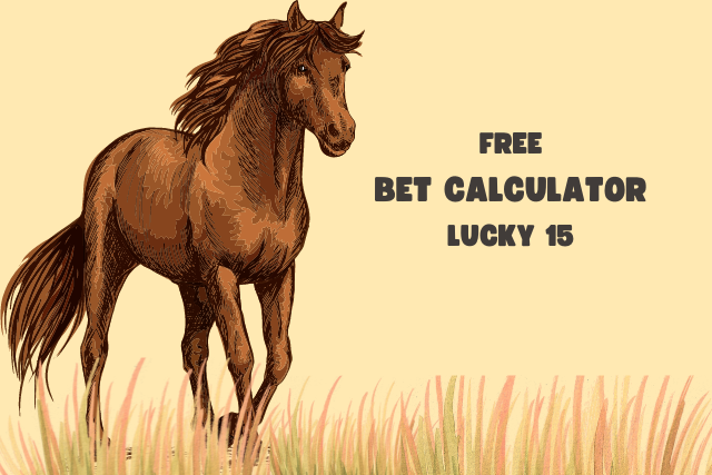 Free Bet Calculator Lucky 15